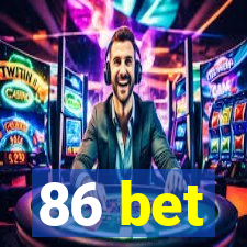 86 bet